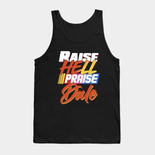 Raise Hell Praise Dale Tank Top